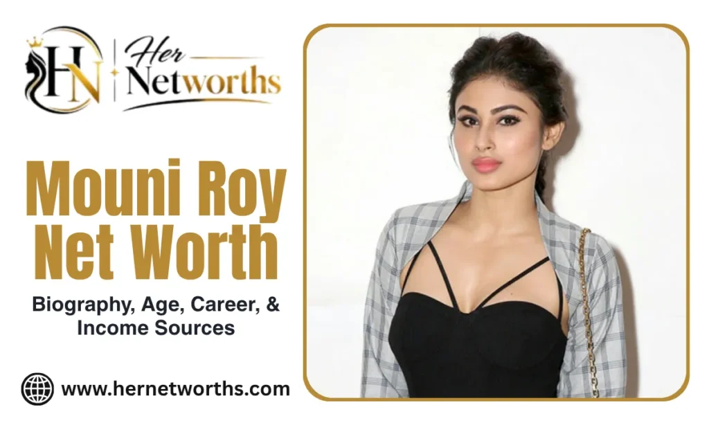 mouni roy net worth